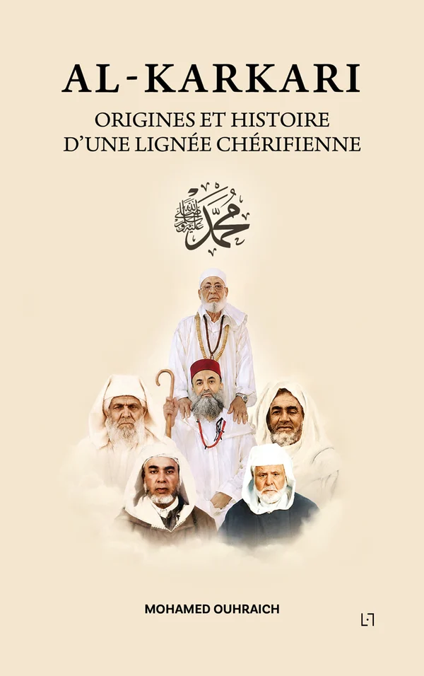 Couverture du livre « Al-Karkari — Origines et histoire d'une lignée chérifienne »